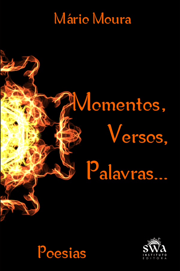 Momentos, Versos, Palavras...