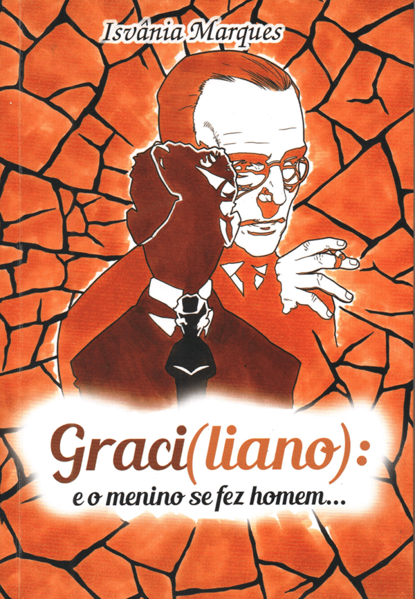 Graci(liano): e o menino se fez homem