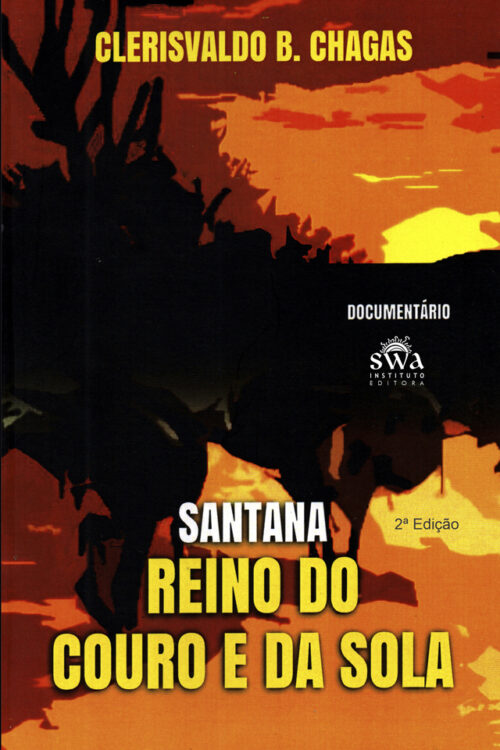 SANTANA, REINO DO COURO E DA SOLA